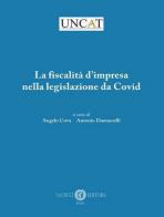 La fiscalità d'impresa nella legislazione da Covid edito da Cacucci