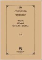 Quaderni della sezione di glottologia e linguistica del Dipartimento di studi medievali e moderni. Vol. 17-18 edito da Edizioni dell'Orso