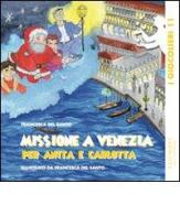 Missione a Venezia per Anita e Carlotta di Francesca Del Santo edito da Edicolors