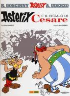 Asterix e il regalo di Cesare vol.21 di René Goscinny, Albert Uderzo edito da Panini Comics