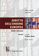 Diritto dell'Unione Europea. Parte speciale. Estratto di Adelina Adinolfi, Luigi Sbolci edito da Giappichelli