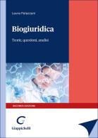Biogiuridica. Teorie, questioni, analisi di Laura Palazzani edito da Giappichelli