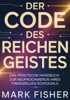 Der code des reichen geistes di Mark Fisher edito da StreetLib