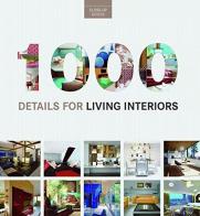 1000 details for living interiors. Ediz. a colori edito da Loft Media Publishing