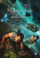 Viaggio al centro della Terra di Jules Verne edito da Giunti Editore