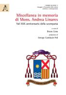 Miscellanea in memoria di Mons. Andrea Linares. Nel XXX anniversario della scomparsa edito da Aracne