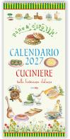 Cucinere della tradizione italiana. Calendario da scrivere 2027 edito da Edizioni del Baldo