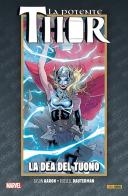La vita e la morte della potente Thor vol.1 di Jason Aaron edito da Panini Comics