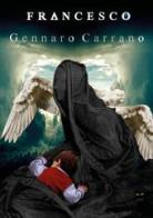 Francesco di Gennaro Carrano edito da Youcanprint