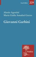 Giovanni Garbini. Studioso e maestro edito da Paideia