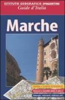 Marche. Con carta stradale 1:250 000 di Carlo Unnia, Riccardo Carnovalini edito da De Agostini
