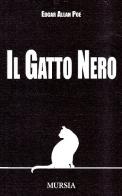 Il gatto nero di Edgar Allan Poe edito da Ugo Mursia Editore