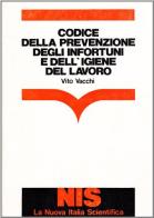 Codice della prevenzione degli infortuni e dell'igiene del lavoro di Vito Vacchi edito da Carocci