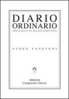 Diario ordinario di Vince Fasciani edito da Campanotto