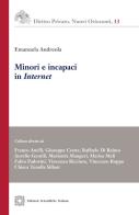 Minori e incapaci in Internet di Emanuela Andreola edito da Edizioni Scientifiche Italiane