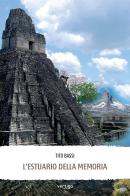 L' estuario della memoria di Tito Bassi edito da Vertigo