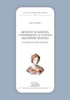 Archivio di Babatha. Un'esperienza ai confini dell'Impero romano di Lucia Di Cintio edito da LED Edizioni Universitarie