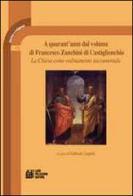 A quarant'anni dal volume di Francesco Zanchini di Castiglionchio. La chiesa come ordinamento sacramentale edito da Pellegrini