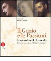 Il genio e le passioni. Leonardo e il Cenacolo di Pietro C. Marani edito da Skira