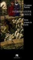 Interpretazione di Dante. Dante spiegato da Dante di Giuseppe Pastina edito da Armando Editore