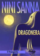 Dragonera. Nuova ediz. di Nini Sanna edito da Edizioni Il Frangente