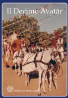 Il decimo Avatar. Il Kalki Avatar di S.K. Bose edito da Sathya Sai Books