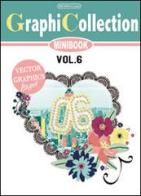 Graphicollection minibook. Con DVD vol.6 di Annalisa Gemmi edito da Gemmi Annalisa