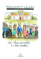 Le due sorelle e i dieci scoiattoli di Domenico Vicari edito da Edizioni Momenti-Ribera