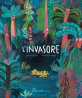 L'invasore. Ediz. a colori di Daniel Cabral edito da Coccole Books