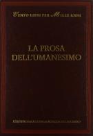 La prosa dell'Umanesimo di Francesco Tateo edito da Ist. Poligrafico dello Stato