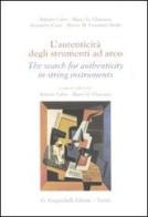 L' autenticità degli strumenti ad arco-The search for authenticity in string instruments edito da Giappichelli