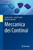 Meccanica dei continui di Sandra Forte, Luigi Preziosi, Maurizio Vianello edito da Springer Verlag