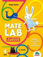 Mate Lab Junior 2º livello di Angel Alsina edito da Editoriale Scienza