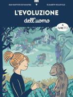 L' evoluzione dell'uomo a fumetti di Jean-Baptiste de Panafieu edito da Lapis