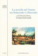 La novella nel Veneto tra Settecento e Ottocento edito da Longo Angelo