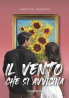 Il vento che si avvicina di Valentina Capitanio edito da Berica Editrice