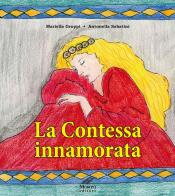 La contessa innamorata di Mariella Groppi, Antonella Sabatini edito da Moroni