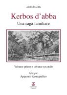 Kerbos d'abba vol.1-2 di Adolfo Puxeddu edito da Morphema Editrice