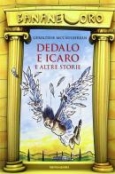 Dedalo e Icaro e altre storie di Geraldine McCaughrean edito da Mondadori