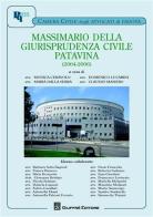 Massimario della giurisprudenza civile patavina (2004-2006) edito da Giuffrè