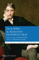 Il ritratto di Dorian Gray di Oscar Wilde edito da Rizzoli