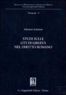Studi sulle liti di libertà nel diritto romano di Salvatore Sciortino edito da Giappichelli