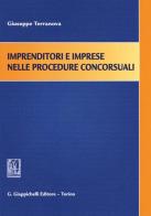 Imprenditori e imprese nelle procedure concorsuali di Giuseppe Terranova edito da Giappichelli