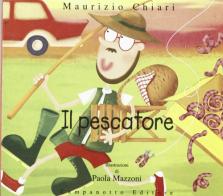 Il pescatore di Maurizio Chiari edito da Campanotto