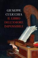 Il libro dell'amore impossibile di Giuseppe Culicchia edito da HarperCollins Italia