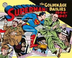 Superman: the Golden Age dailies. Le strisce quotidiane della Golden Age (1944-1947) vol.2 di Alvin Schwartz edito da Editoriale Cosmo