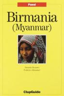 Birmania (Myanmar) di Daniela Bozzani, Federico Klausner edito da Clupguide
