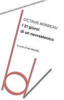 I 21 giorni di un nevrastenico di Octave Mirbeau edito da Robin