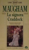 La signora Craddock di W. Somerset Maugham edito da Newton Compton Editori