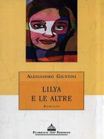 Lilya e le altre di Alessandro Giuntini edito da Florence Art Edizioni